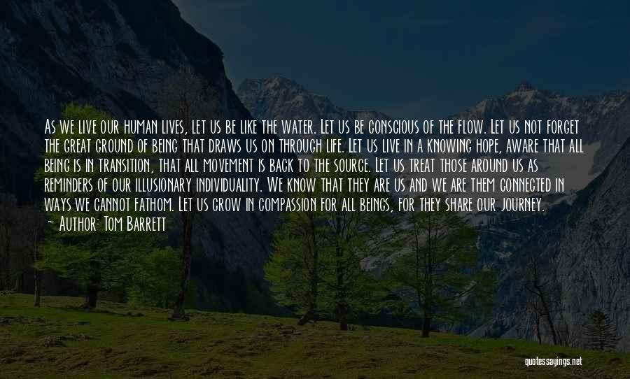 Let Life Flow Quotes By Tom Barrett