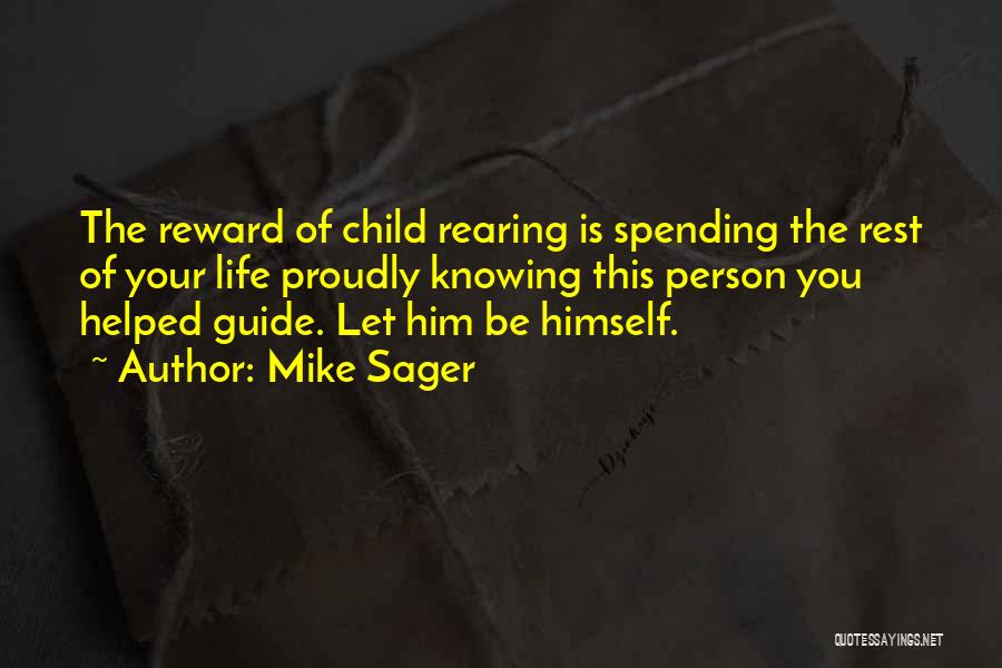 Let Life Guide You Quotes By Mike Sager