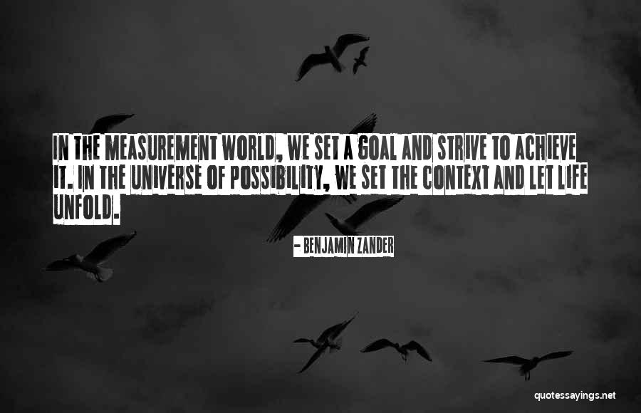 Let Life Unfold Quotes By Benjamin Zander Let Life Unfold Quotes By Benjamin Zander