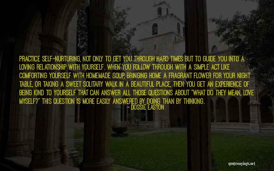 Let Love Be Your Guide Quotes By Dossie Easton Let Love Be Your Guide Quotes By Dossie Easton