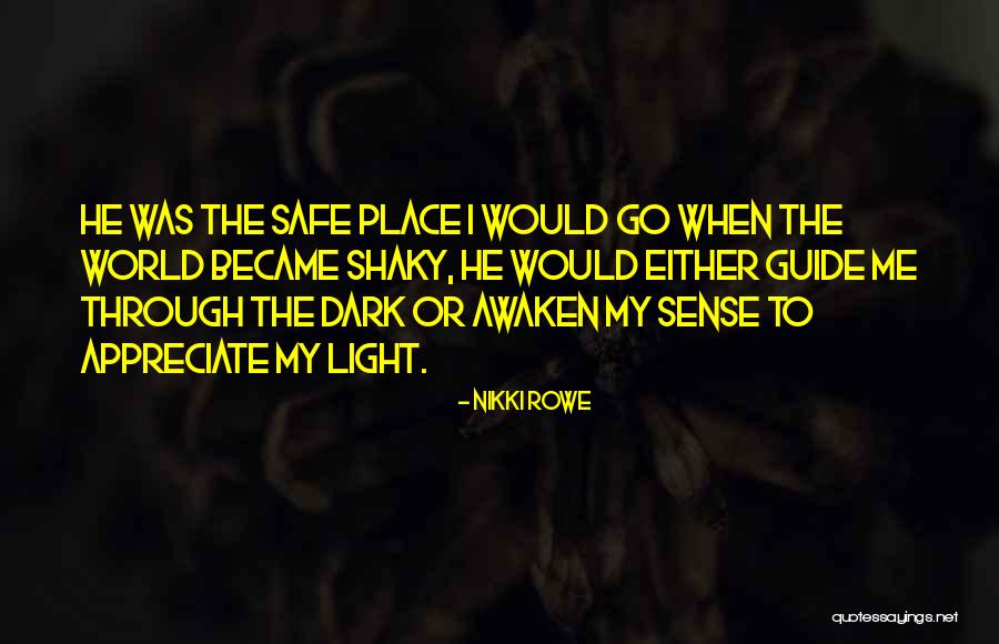 Let Love Be Your Guide Quotes By Nikki Rowe Let Love Be Your Guide Quotes By Nikki Rowe