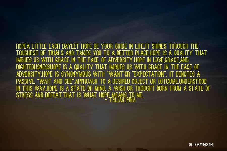 Let Love Be Your Guide Quotes By Taliah Pina Let Love Be Your Guide Quotes By Taliah Pina
