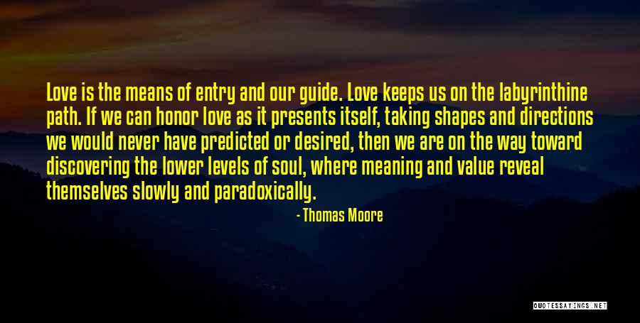 Let Love Be Your Guide Quotes By Thomas Moore Let Love Be Your Guide Quotes By Thomas Moore