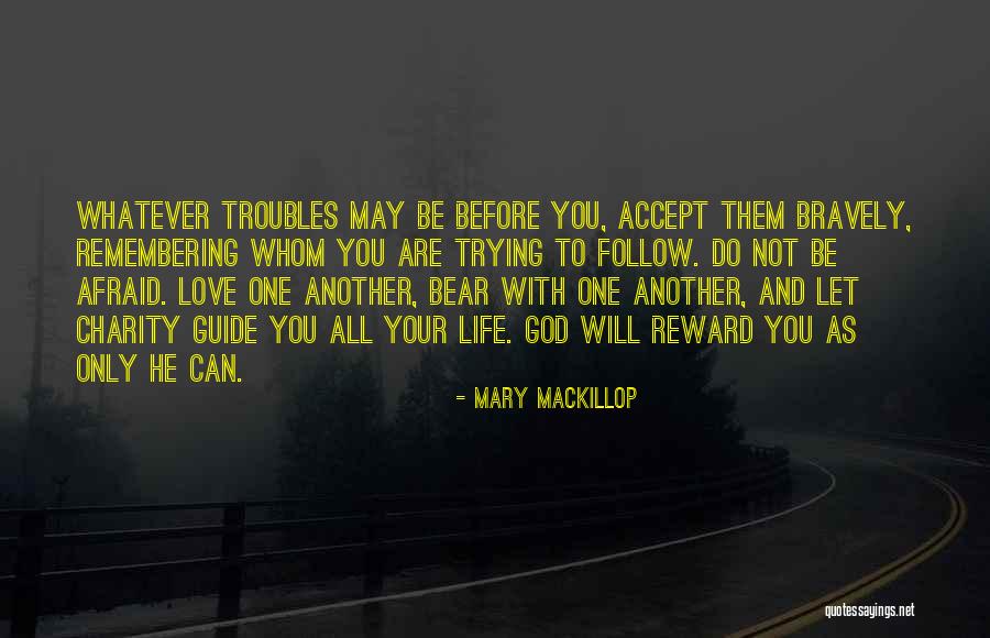 Let Love Guide You Quotes By Mary MacKillop