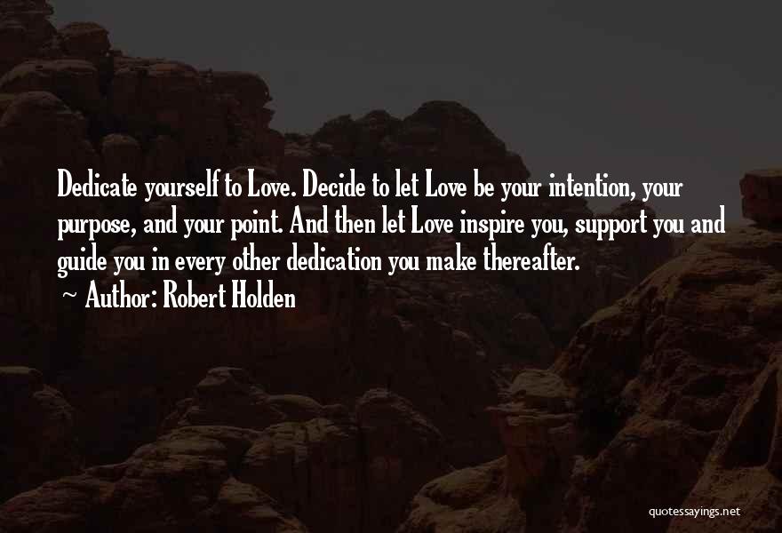 Let Love Guide You Quotes By Robert Holden