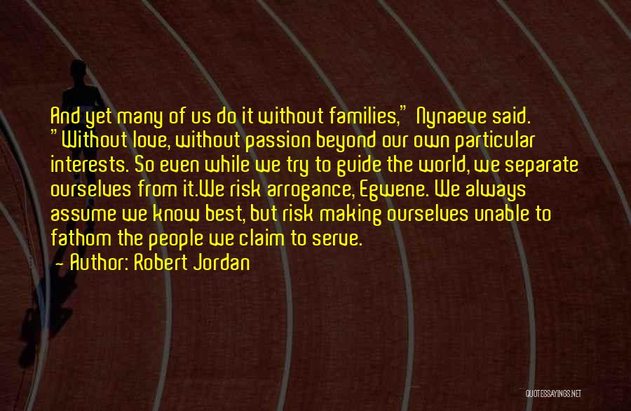 Let Love Guide You Quotes By Robert Jordan