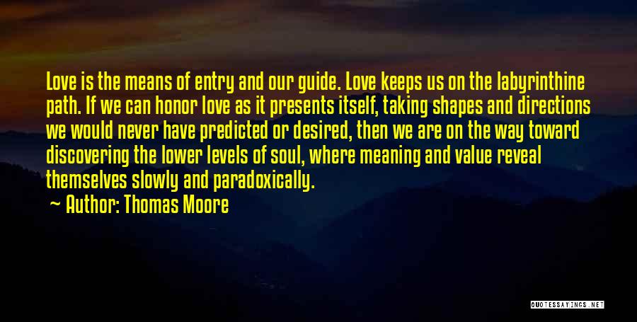 Let Love Guide You Quotes By Thomas Moore