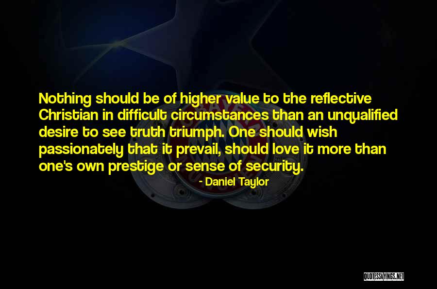 Let Love Prevail Quotes By Daniel Taylor