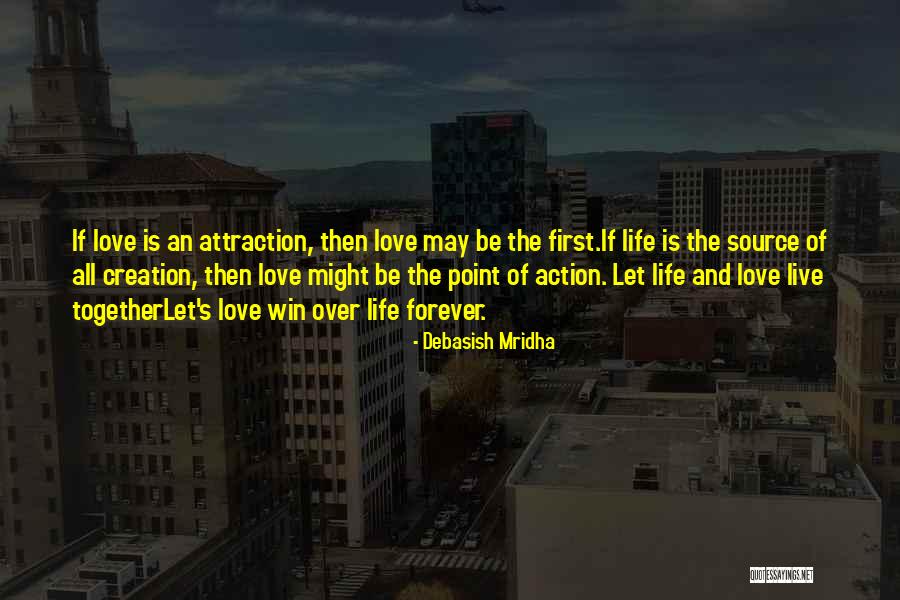Let Love Win Quotes By Debasish Mridha Let Love Win Quotes By Debasish Mridha
