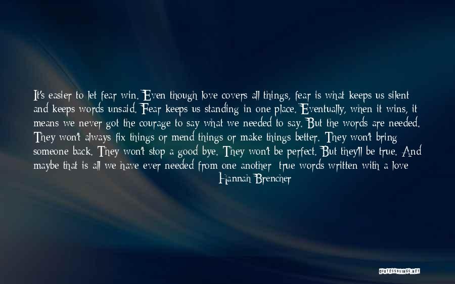 Let Love Win Quotes By Hannah Brencher Let Love Win Quotes By Hannah Brencher