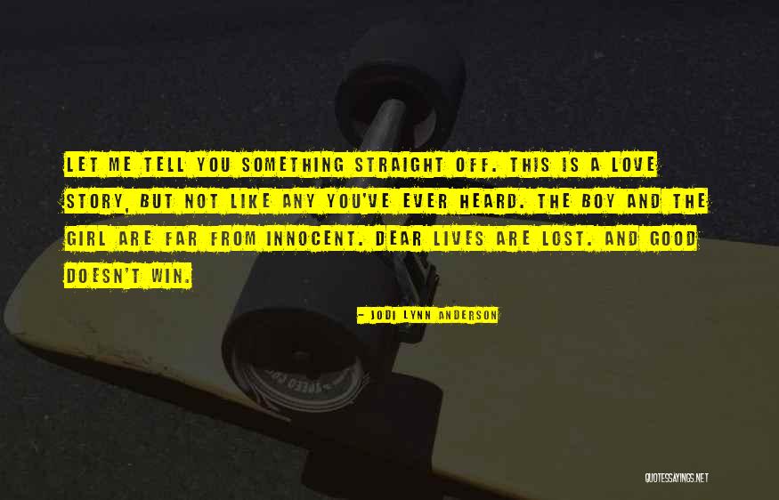 Let Love Win Quotes By Jodi Lynn Anderson Let Love Win Quotes By Jodi Lynn Anderson