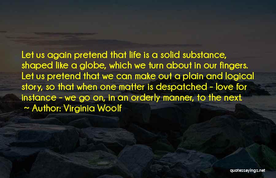 Let Make Out Quotes By Virginia Woolf