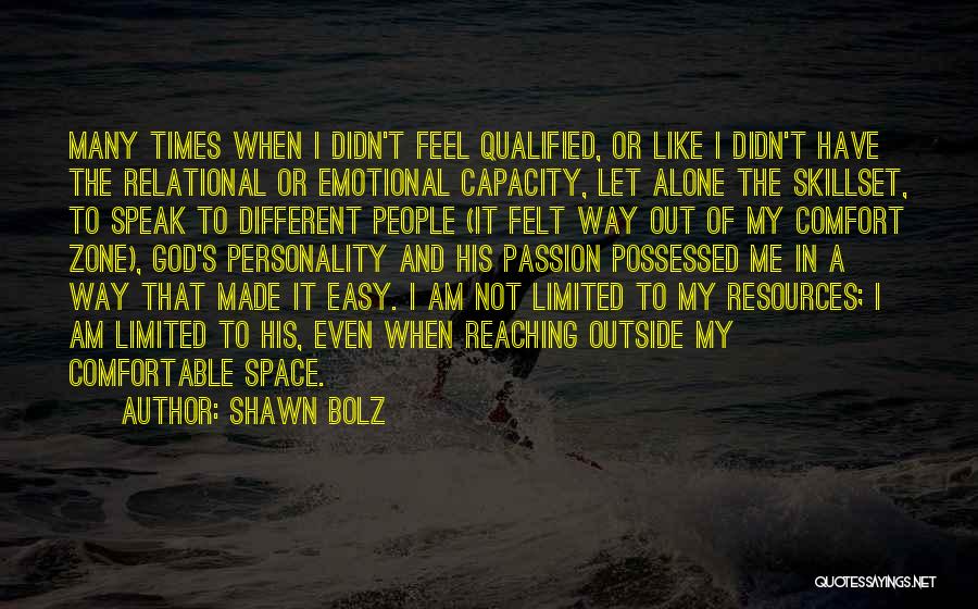 Let Me Alone Quotes By Shawn Bolz