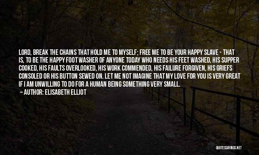 Let Me Be Me Quotes By Elisabeth Elliot