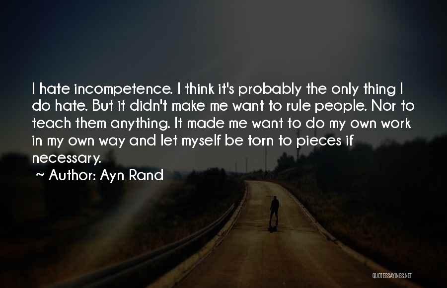 Let Me Be Myself Quotes By Ayn Rand