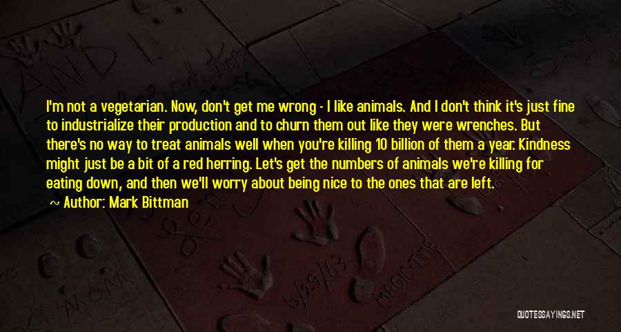Let Me Be There For You Quotes By Mark Bittman