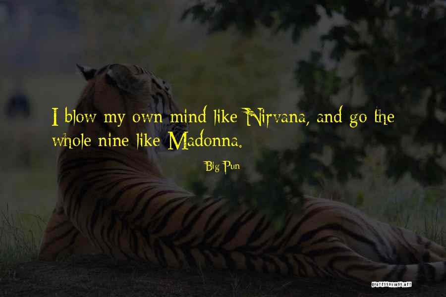 Let Me Blow Your Mind Quotes By Big Pun Let Me Blow Your Mind Quotes By Big Pun