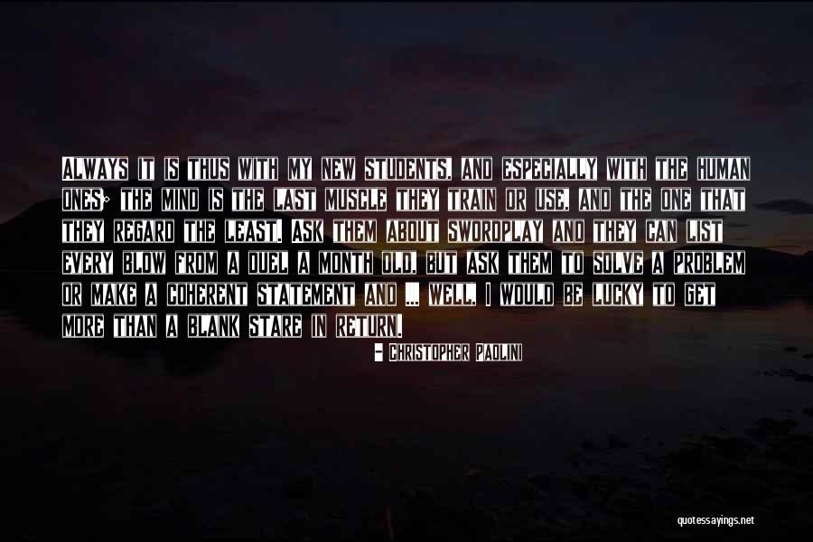 Let Me Blow Your Mind Quotes By Christopher Paolini Let Me Blow Your Mind Quotes By Christopher Paolini