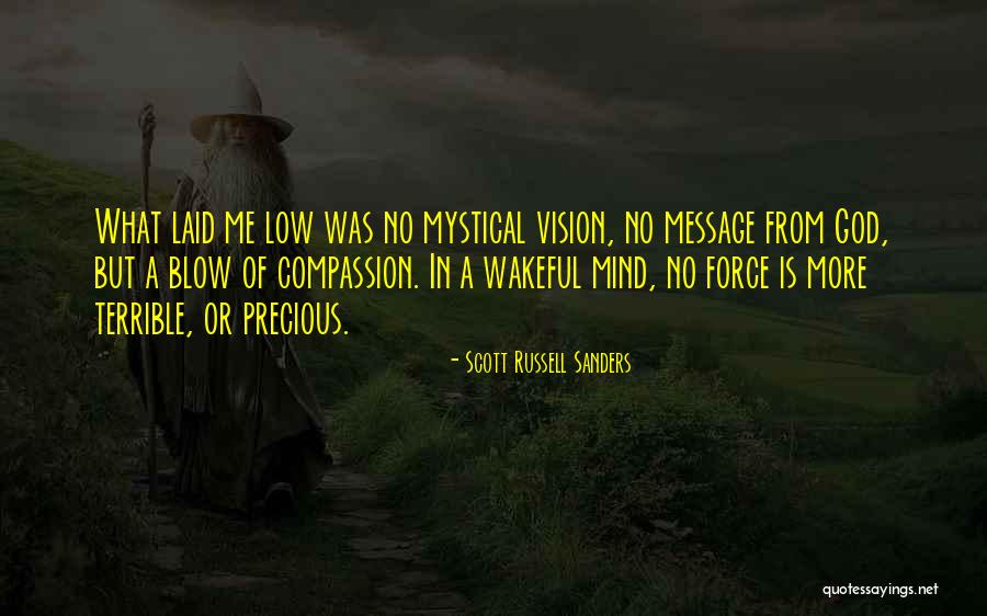 Let Me Blow Your Mind Quotes By Scott Russell Sanders Let Me Blow Your Mind Quotes By Scott Russell Sanders