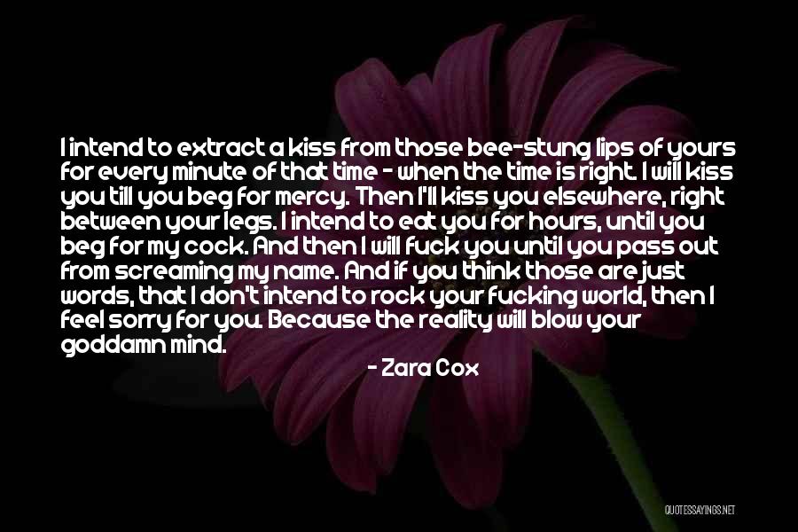 Let Me Blow Your Mind Quotes By Zara Cox Let Me Blow Your Mind Quotes By Zara Cox