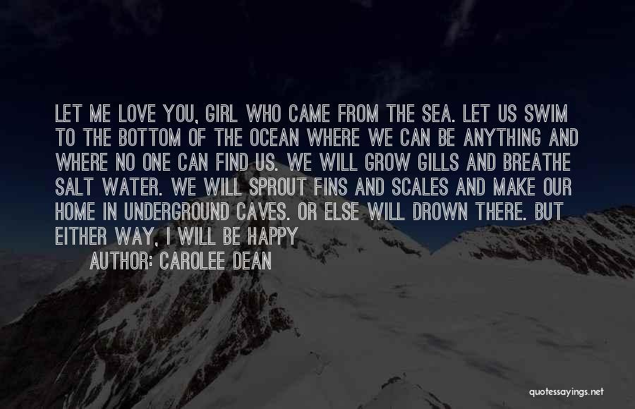 Let Me Breathe Quotes By Carolee Dean