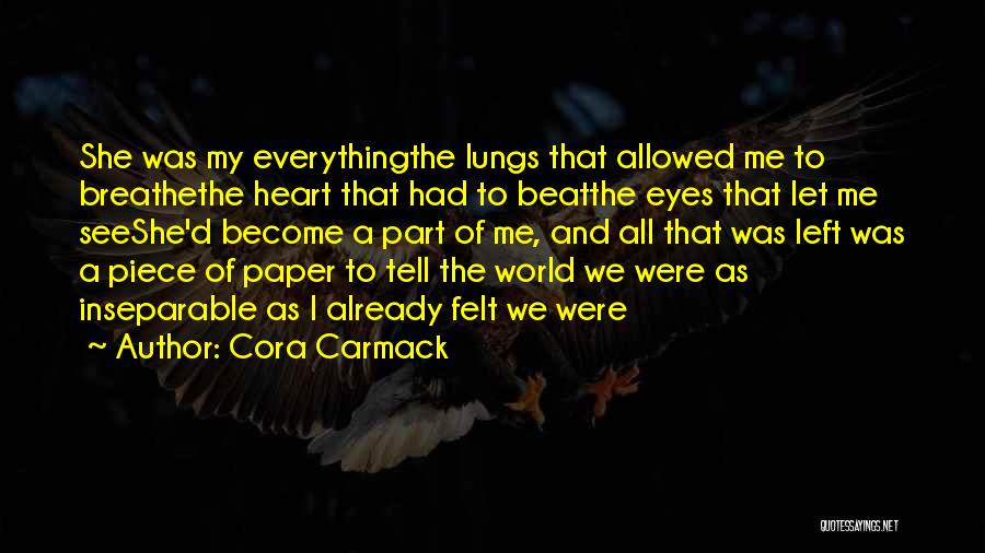Let Me Breathe Quotes By Cora Carmack