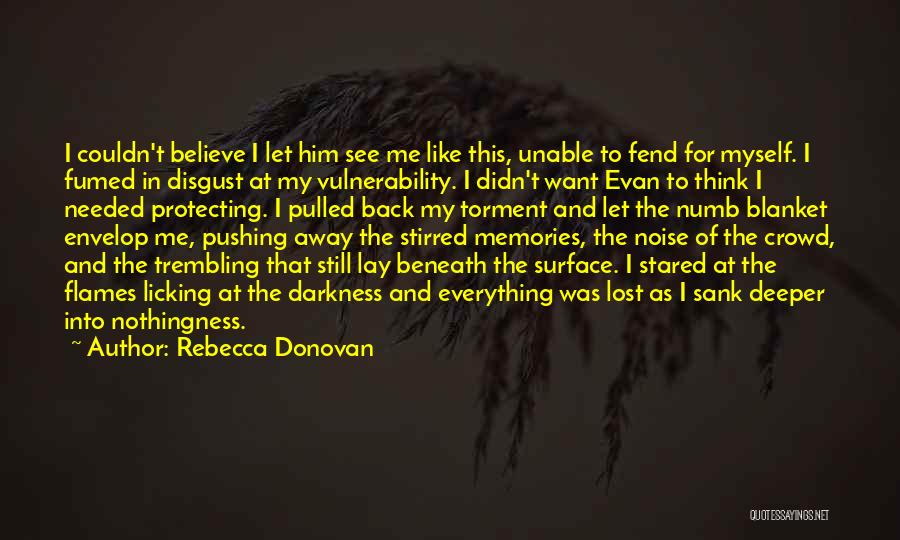 Let Me Breathe Quotes By Rebecca Donovan