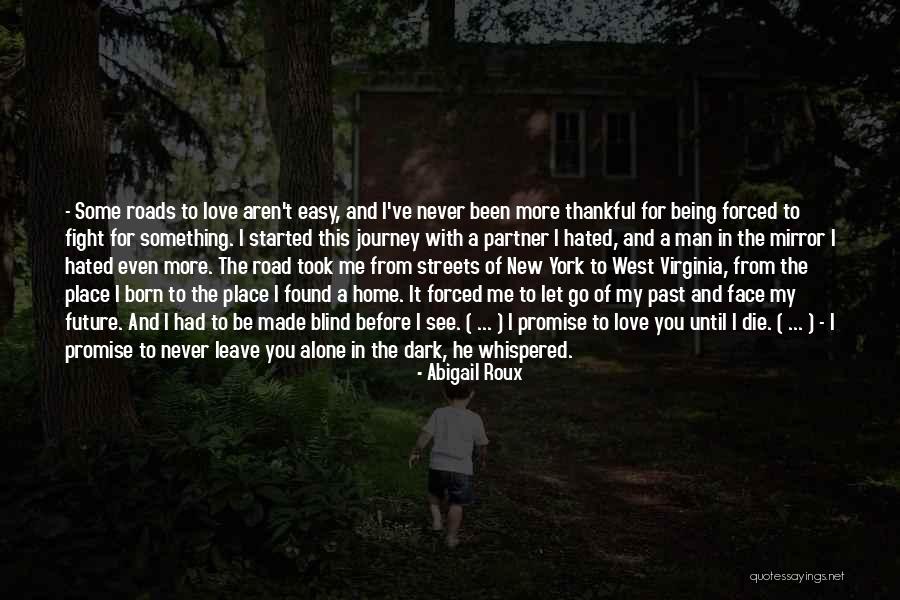 Let Me Die Alone Quotes By Abigail Roux Let Me Die Alone Quotes By Abigail Roux