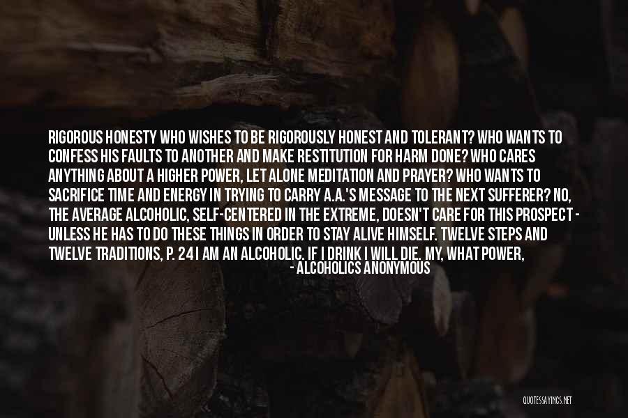 Let Me Die Alone Quotes By Alcoholics Anonymous Let Me Die Alone Quotes By Alcoholics Anonymous