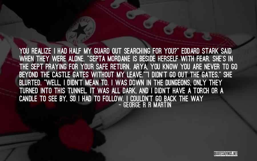 Let Me Die Alone Quotes By George R R Martin Let Me Die Alone Quotes By George R R Martin