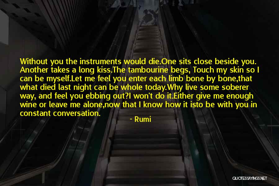 Let Me Die Alone Quotes By Rumi Let Me Die Alone Quotes By Rumi