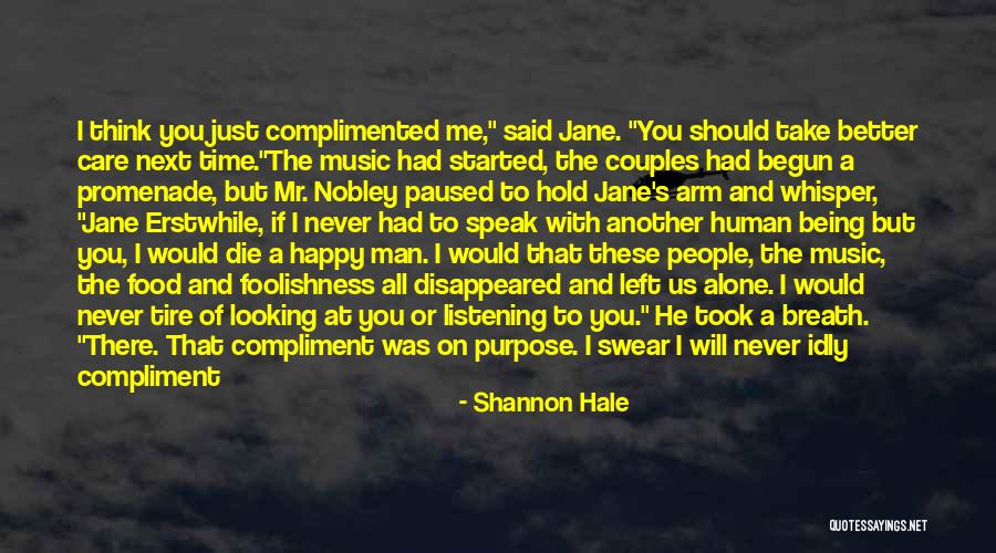 Let Me Die Alone Quotes By Shannon Hale Let Me Die Alone Quotes By Shannon Hale