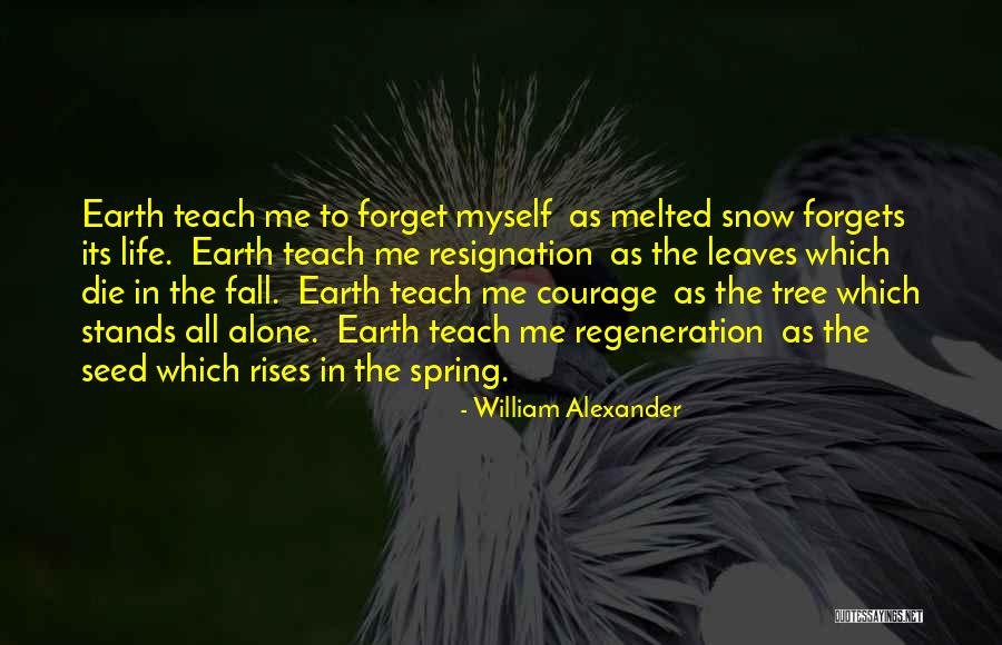 Let Me Die Alone Quotes By William Alexander Let Me Die Alone Quotes By William Alexander