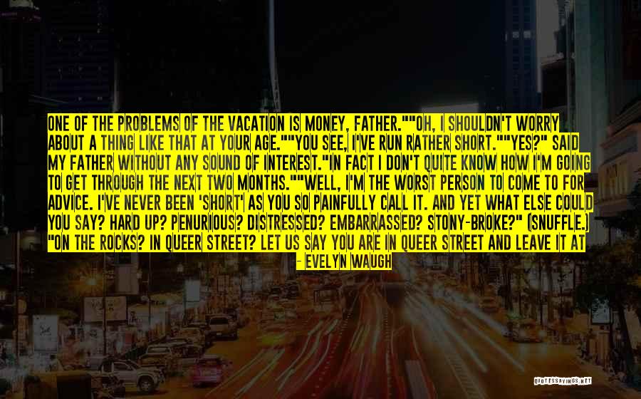 Let Me Do My Thing Quotes By Evelyn Waugh Let Me Do My Thing Quotes By Evelyn Waugh