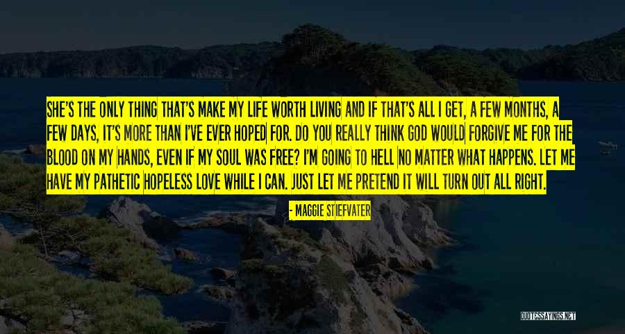 Let Me Do My Thing Quotes By Maggie Stiefvater Let Me Do My Thing Quotes By Maggie Stiefvater