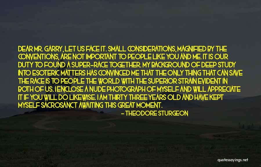 Let Me Do My Thing Quotes By Theodore Sturgeon Let Me Do My Thing Quotes By Theodore Sturgeon