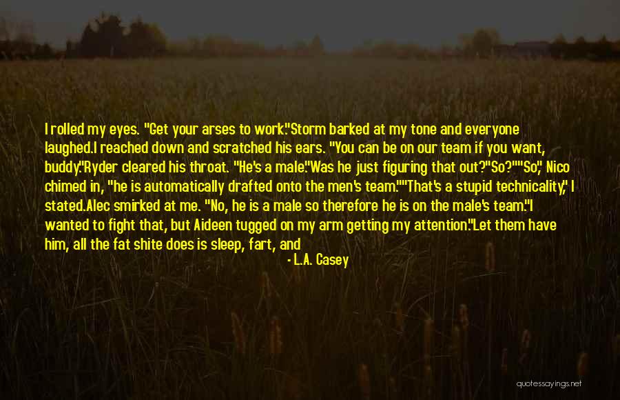 Let Me Eat You Out Quotes By L.A. Casey Let Me Eat You Out Quotes By L.A. Casey