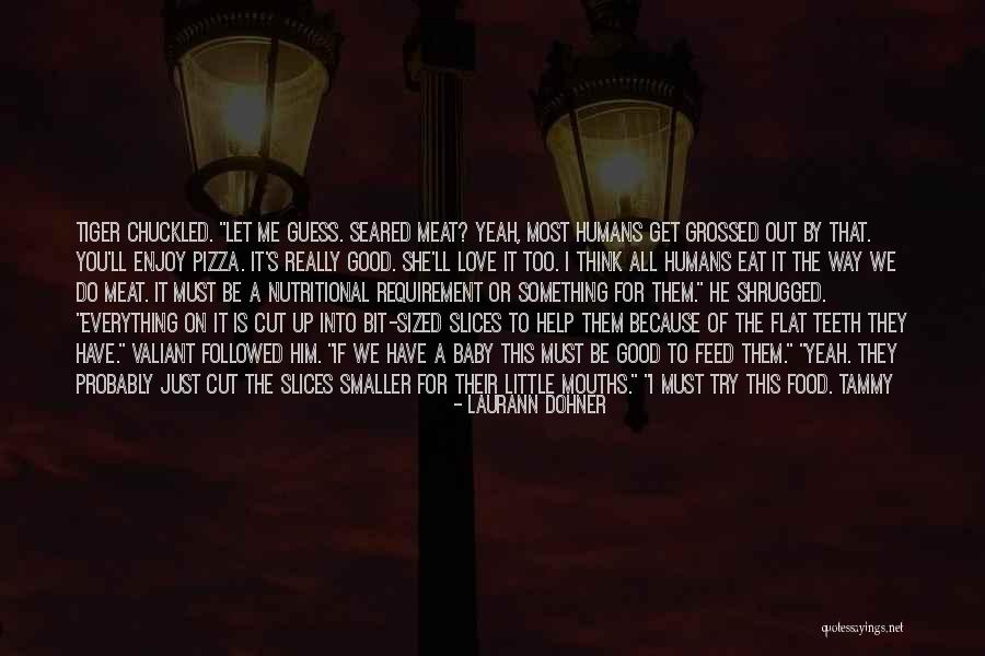 Let Me Eat You Out Quotes By Laurann Dohner Let Me Eat You Out Quotes By Laurann Dohner