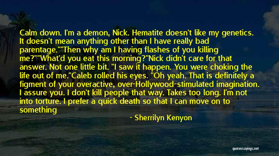 Let Me Eat You Out Quotes By Sherrilyn Kenyon