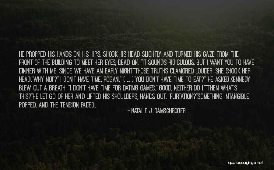 Let Me Eat You Quotes By Natalie J. Damschroder Let Me Eat You Quotes By Natalie J. Damschroder