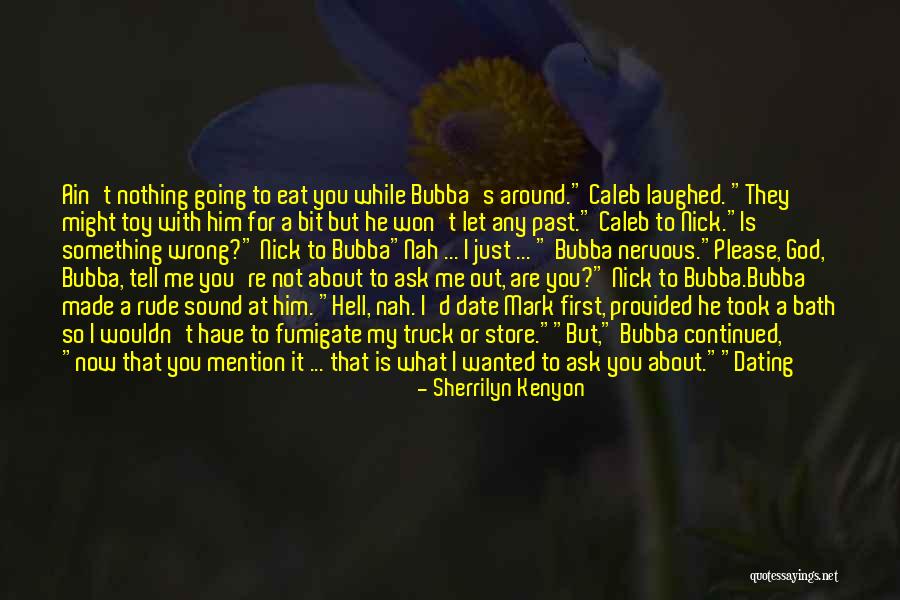 Let Me Eat You Quotes By Sherrilyn Kenyon Let Me Eat You Quotes By Sherrilyn Kenyon