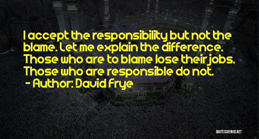 Let Me Explain Quotes By David Frye