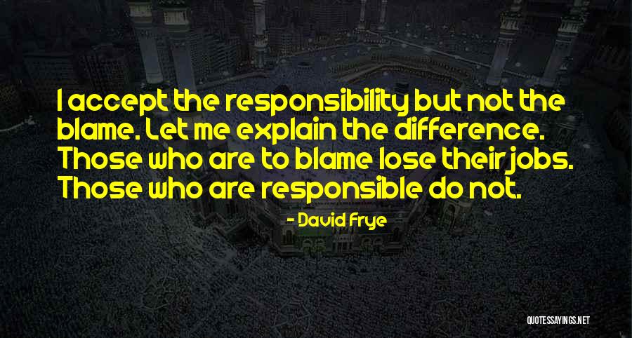 Let Me Explain Quotes By David Frye