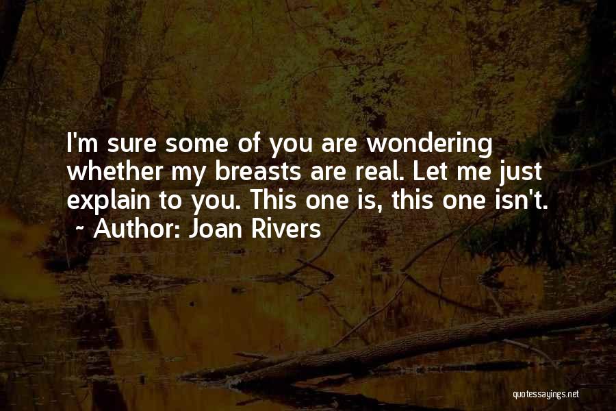 Let Me Explain Quotes By Joan Rivers