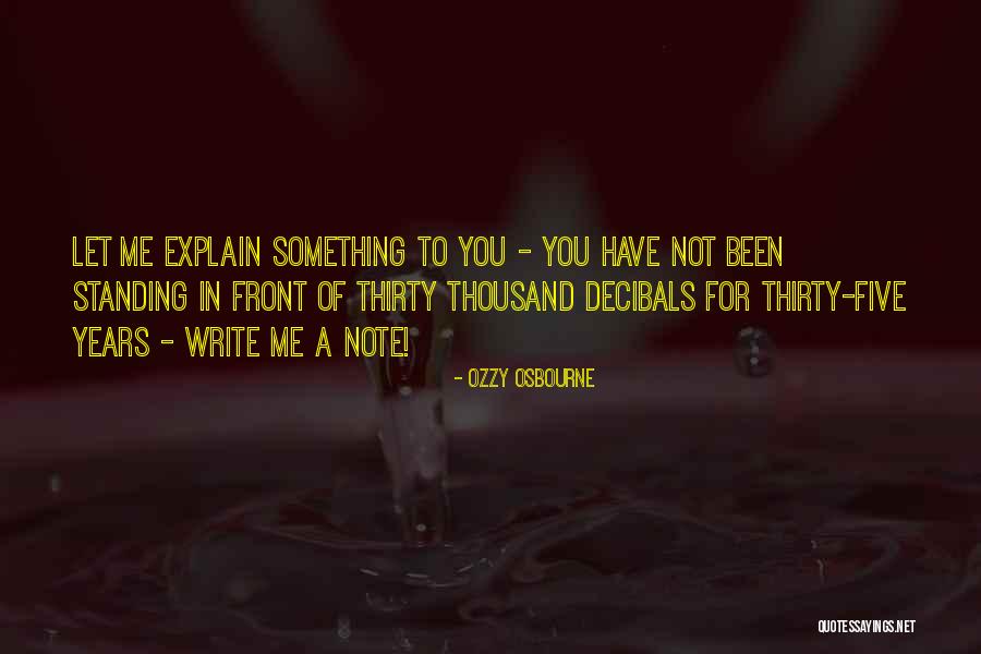 Let Me Explain Quotes By Ozzy Osbourne Let Me Explain Quotes By Ozzy Osbourne