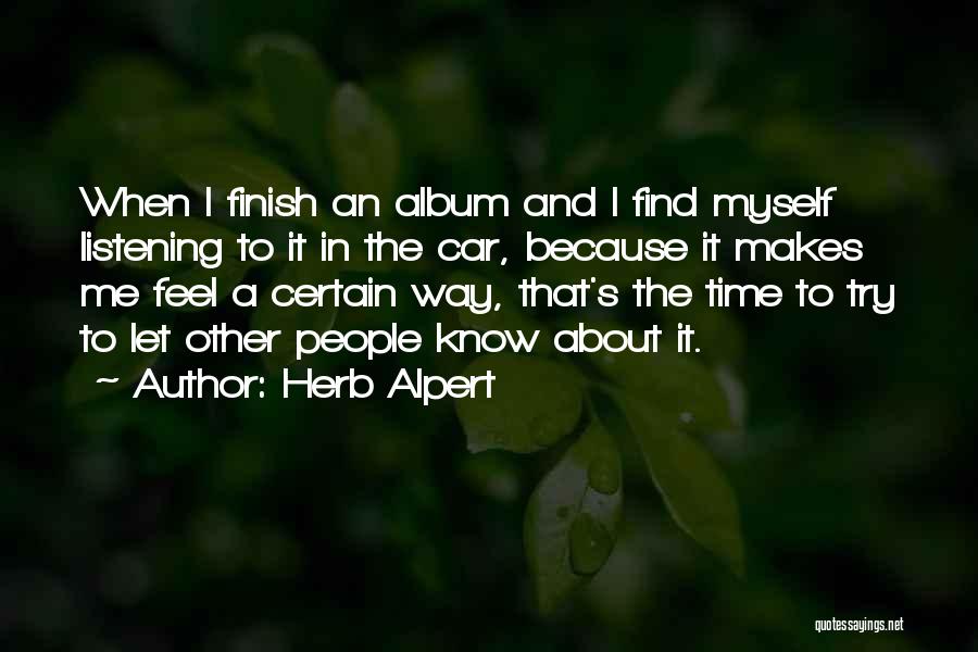 Let Me Find Myself Quotes By Herb Alpert