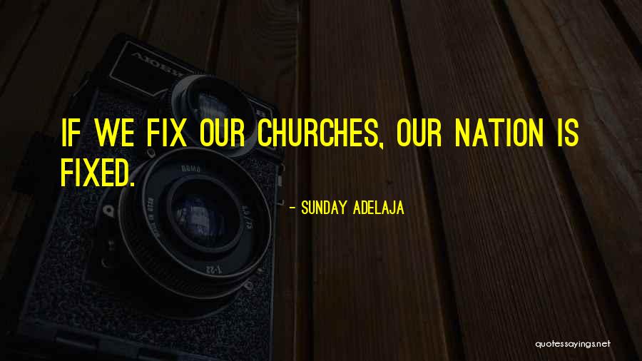 Let Me Fix This Quotes By Sunday Adelaja Let Me Fix This Quotes By Sunday Adelaja