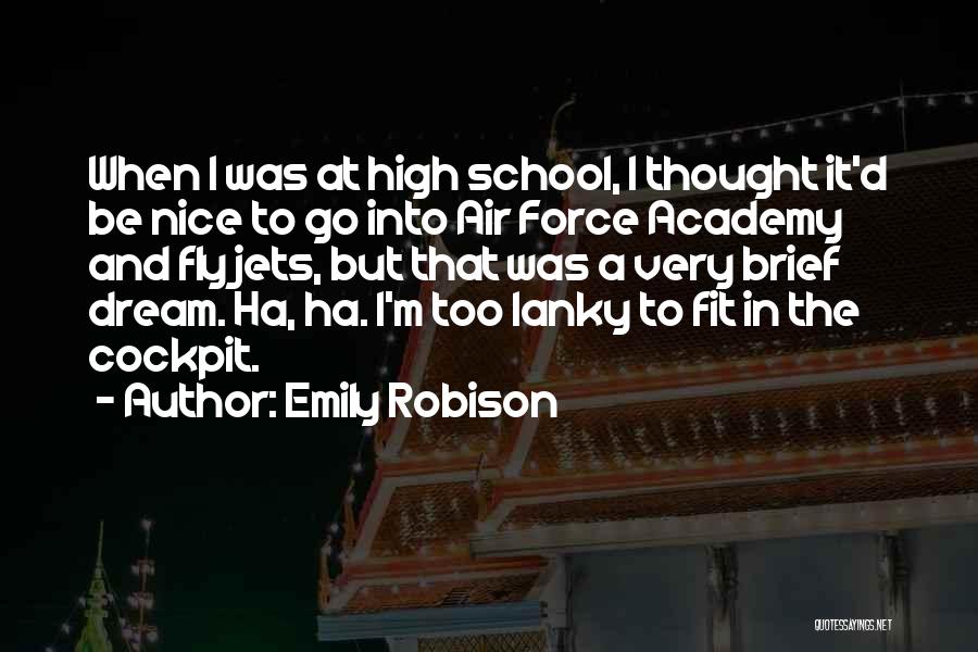 Let Me Fly High Quotes By Emily Robison