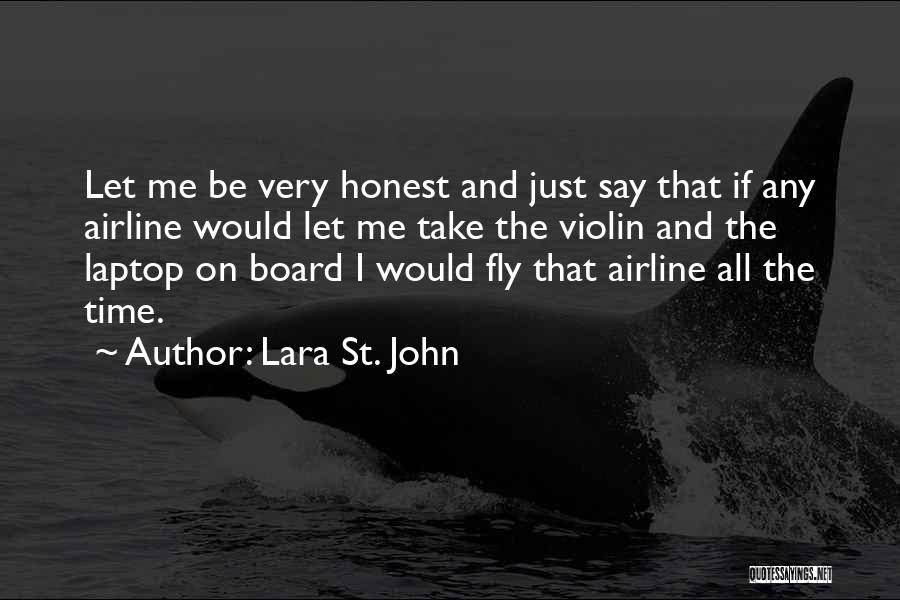 Let Me Fly Quotes By Lara St. John