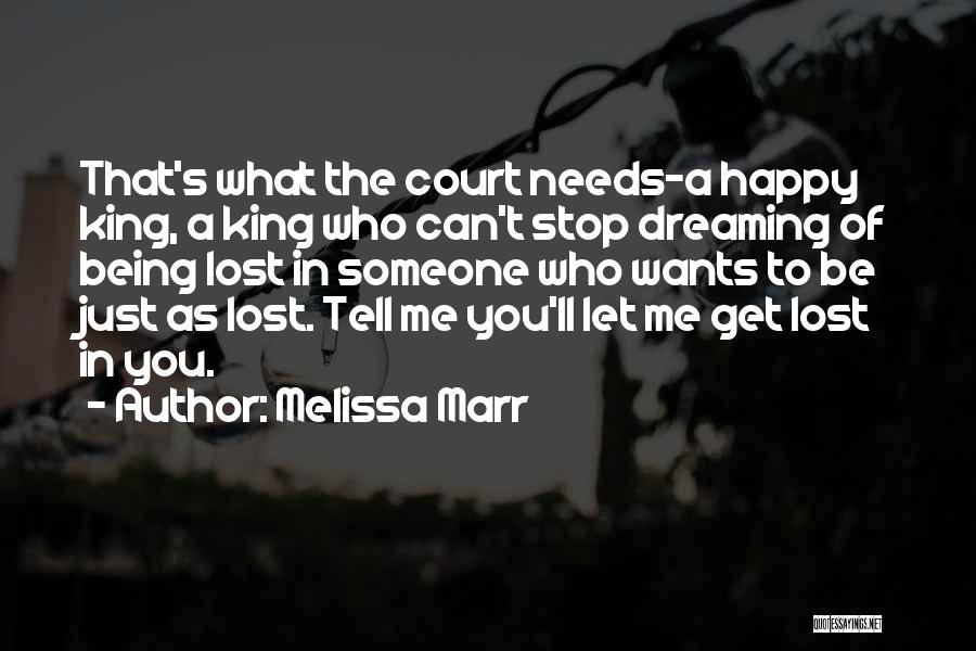 Let Me Happy Quotes By Melissa Marr